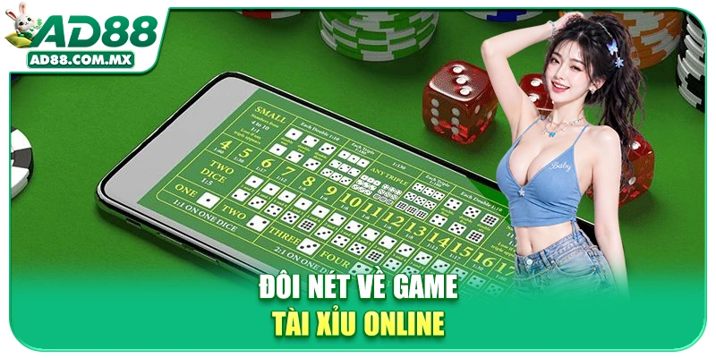 Đôi nét về game tài xỉu online