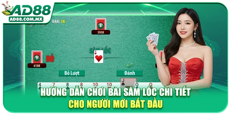 Hướng Dẫn Chơi Bài Sâm Lốc Chi Tiết Cho Người Mới Bắt Đầu