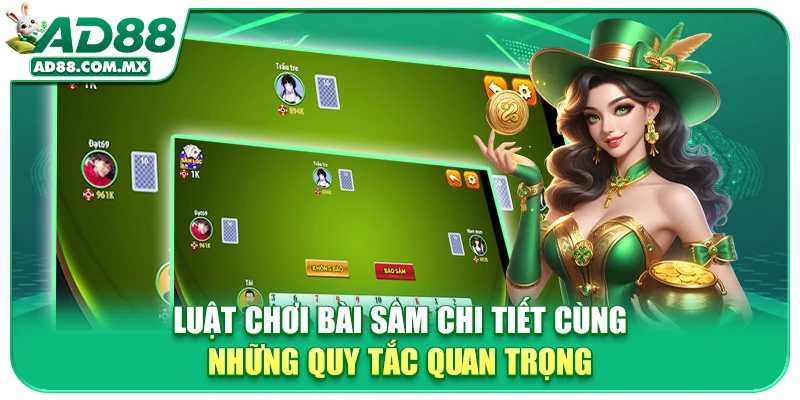 Luật Chơi Bài Sâm Chi Tiết Cùng Những Quy Tắc Quan Trọng