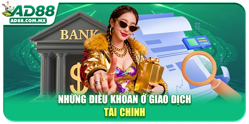 Những điều khoản ở giao dịch tài chính