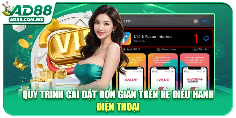 Quy trình cài đặt đơn giản trên hệ điều hành điện thoại