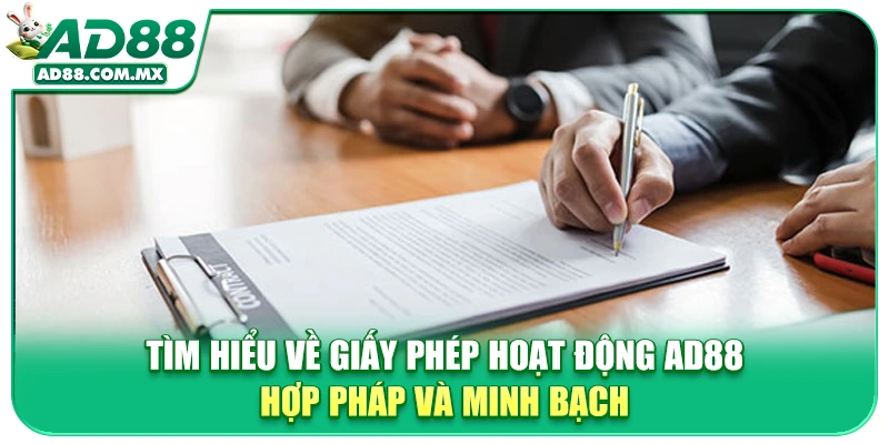 Tìm Hiểu Về Giấy Phép Hoạt Động AD88 Hợp Pháp Và Minh Bạch
