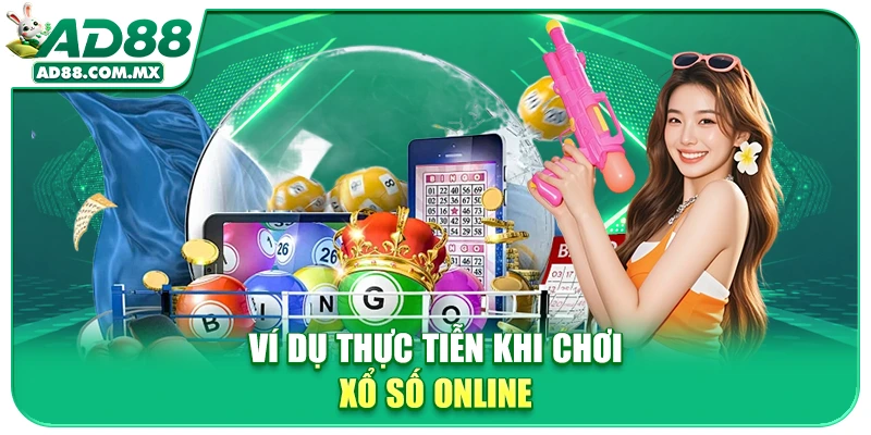 Ví dụ thực tiễn khi chơi xổ số online